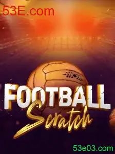 FootballScratch: Descubra o Jogo Inovador da 53E.com